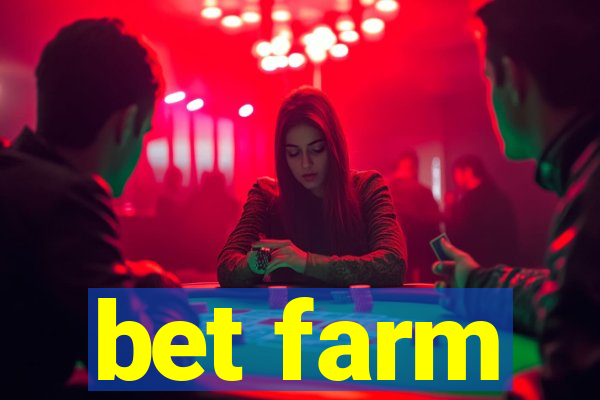 bet farm